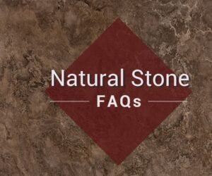 Read more about the article FAQ’S FOR NATURAL STONE